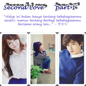 Second Love Part_1 by. HaeGhie1815